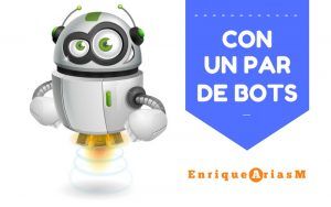 Con un par de bots